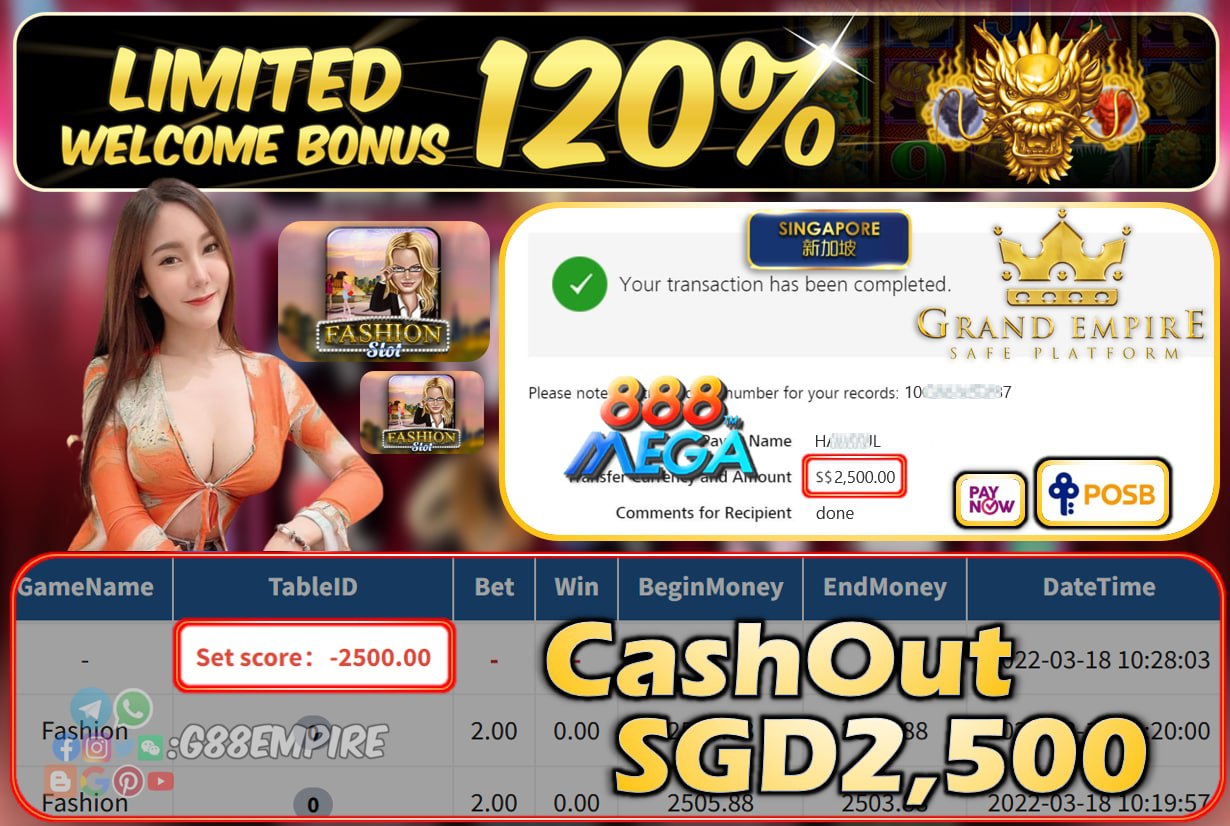 MEGA888 - FASHION CASHOUT SGD2500 !!!