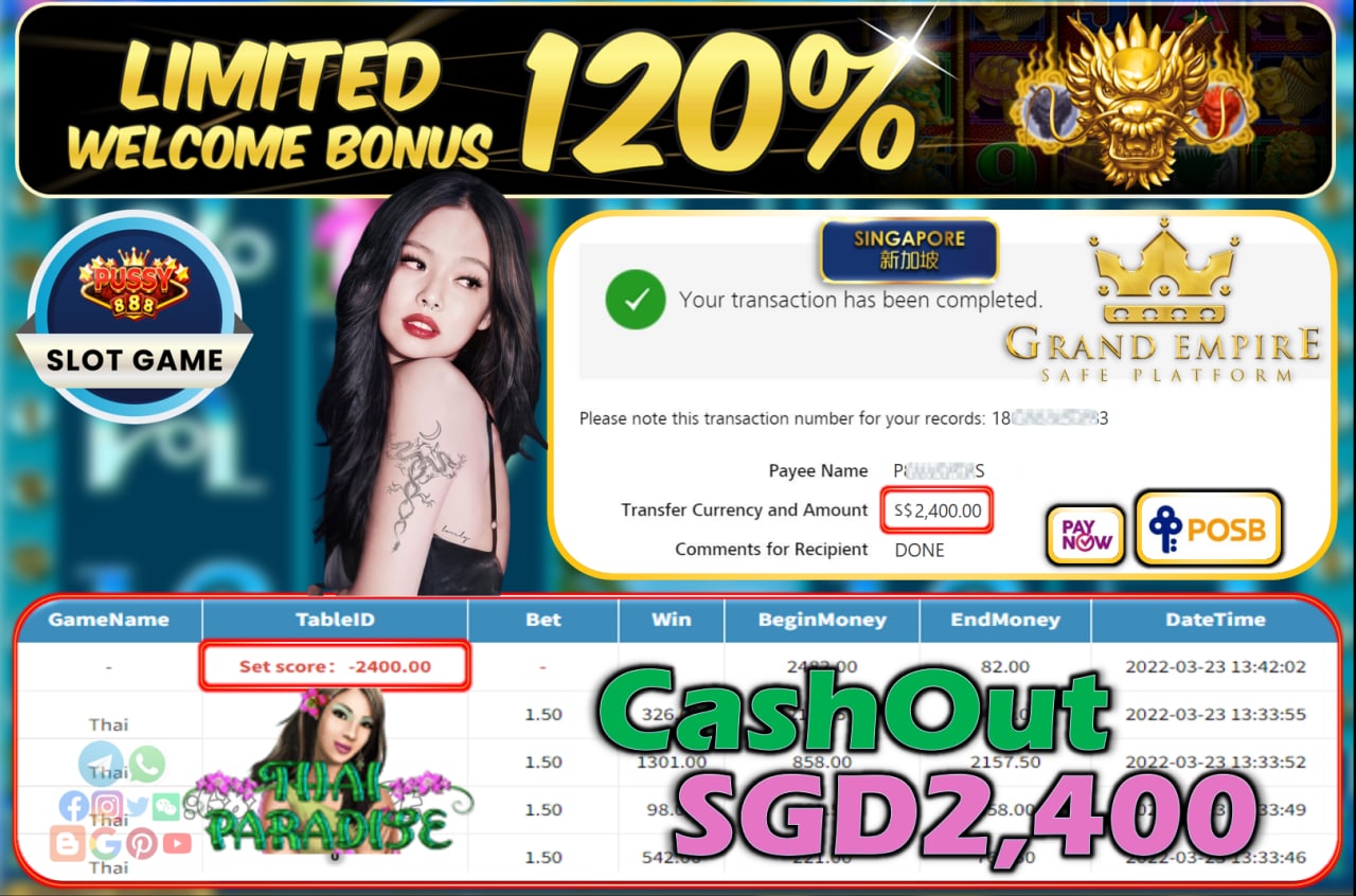 PUSSY888 - THAI CASHOUT SGD2,400 !!!