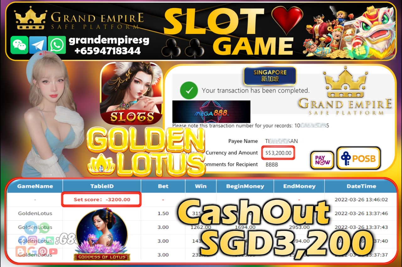 MEGA888 - GOLDENLOTUS CASHOUT SGD3200 !!!