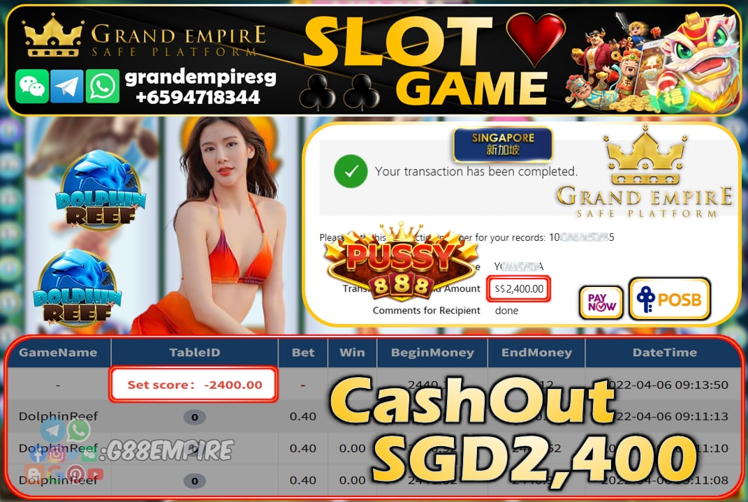 PUSSY888 - DOLPHINREEF CASHOUT SGD2400 !!!