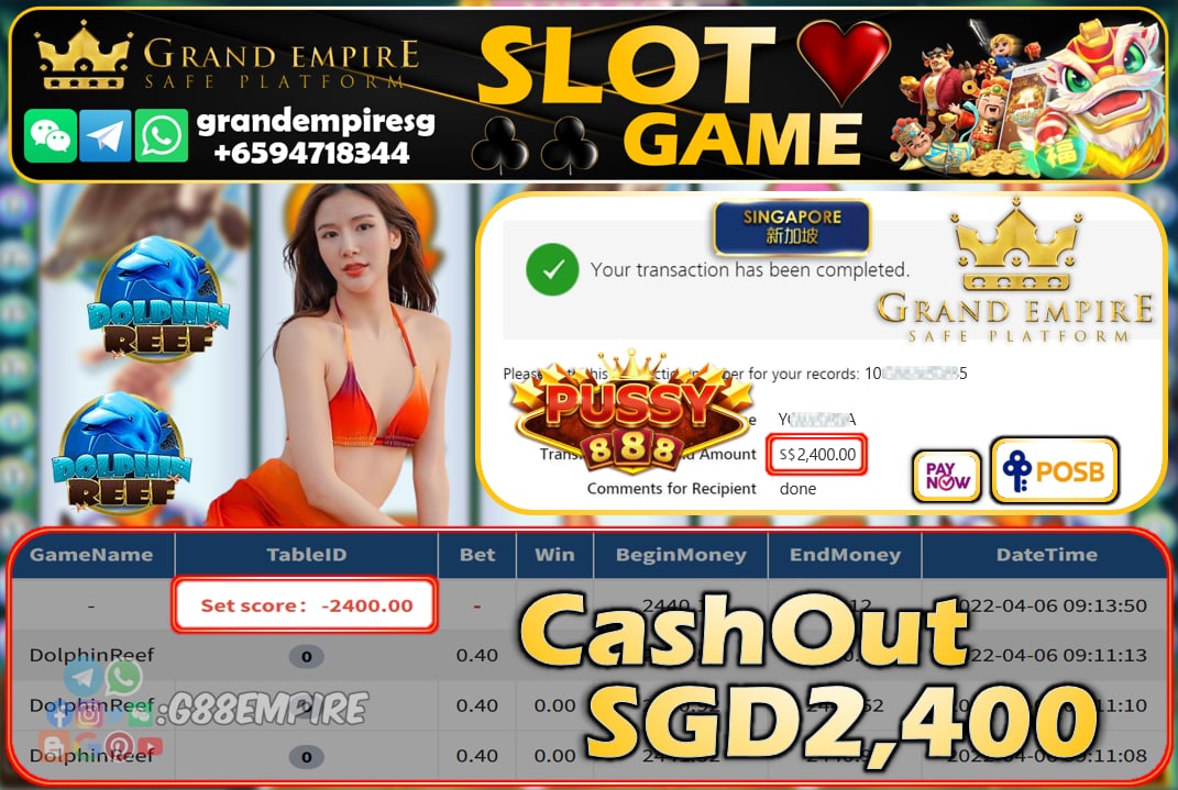 PUSSY888 - DOLPHINREEF CASHOUT SGD2400 !!!