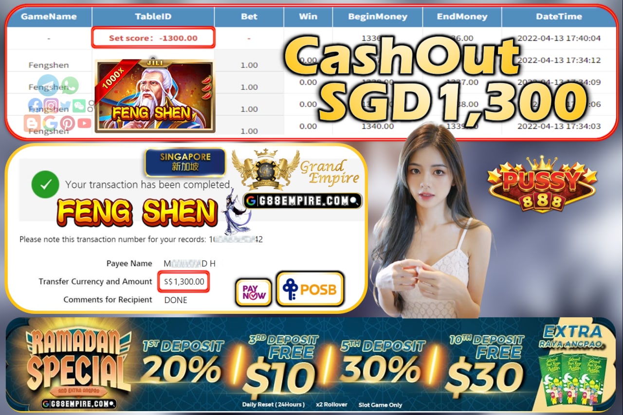 PUSSY888 - FENGSHEN CASHOUT SGD1300 !!!