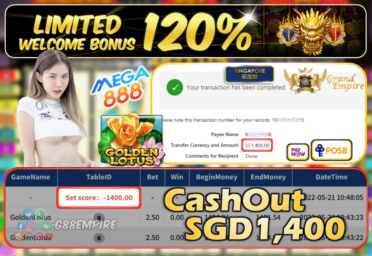 MEGA888 - GOLDENLOTUS CASHOUT SGD1400 !!!