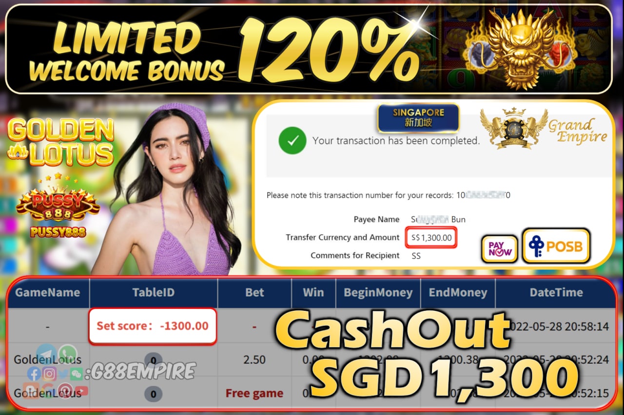 PUSSY888 - GOLDENLOTUS CASHOUT SGD1300!!!