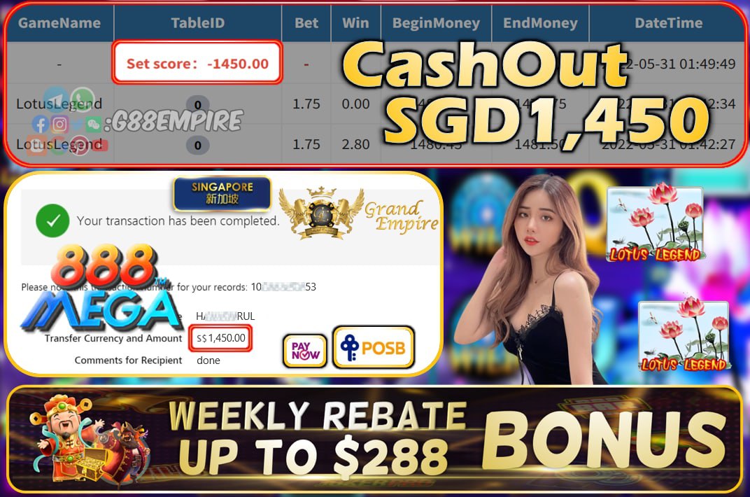 MEGA888 - LOTUSLEGEND  CASHOUT SGD1450 !!!