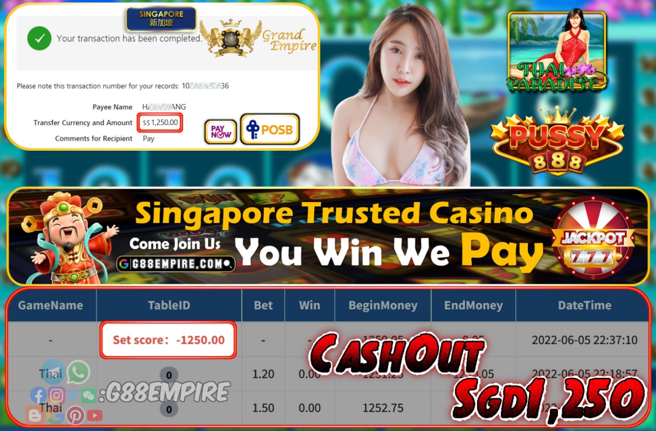 PUSSY888 ~ THAI PARADISE  CASHOUT SGD1,250 !!!