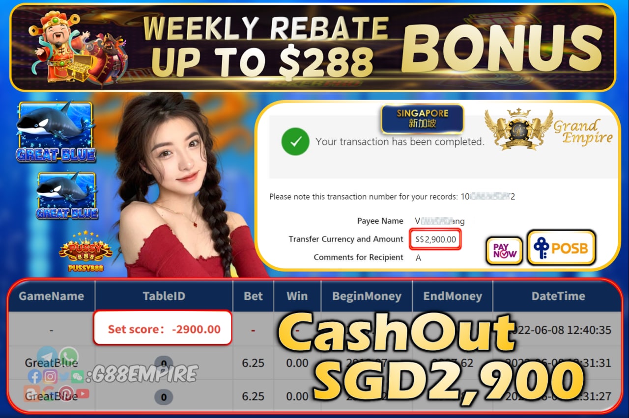 PUSSY888 ~ GREATBLUE CASHOUT SGD2900!!!