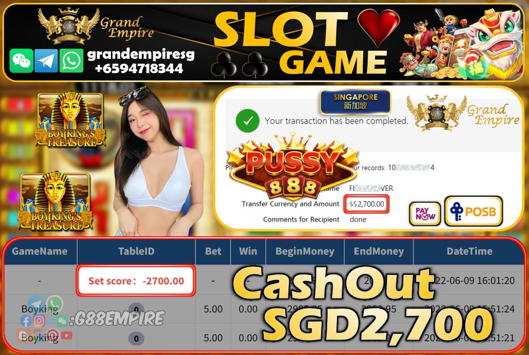 PUSSY888 ~ BOYKING CASHOUT SGD2700 !!!