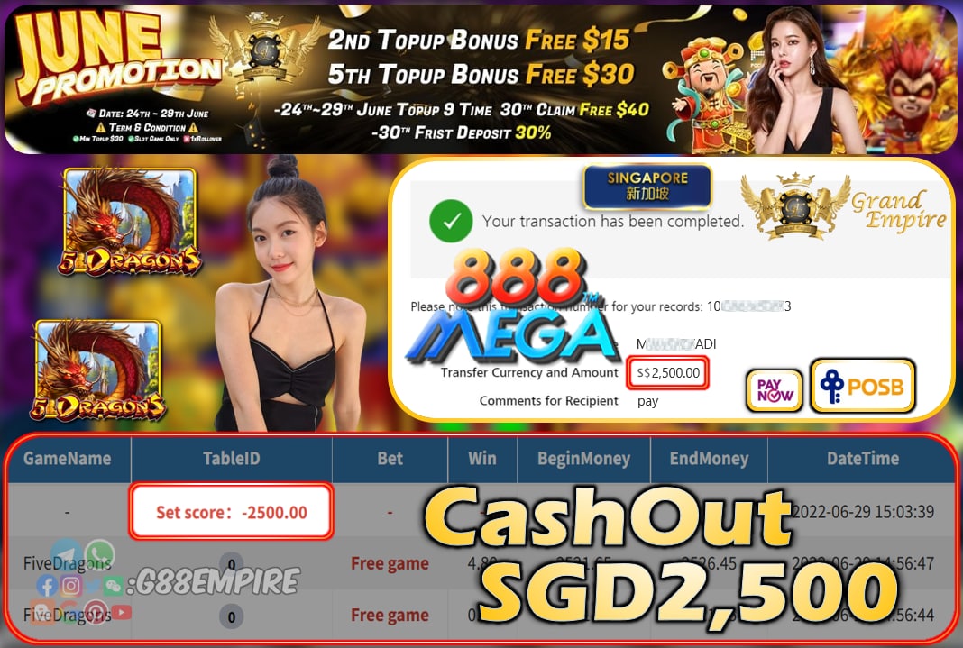 MEGA888 ~ FIVEDRAGONS CASHOUT SGD2500 !!!