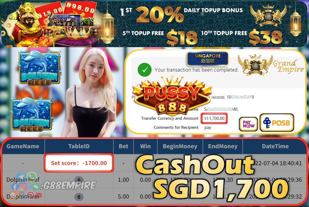 PUSSY888 ~ DOLPHINREEF CASHOUT SGD1700 !!!