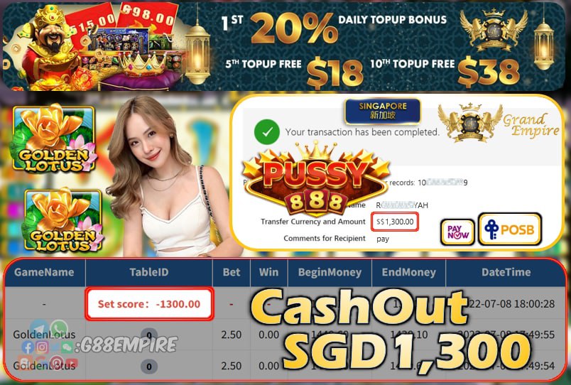 PUSSY888 ~ GOLDENLOTUS CASHOUT SGD1300 !!!