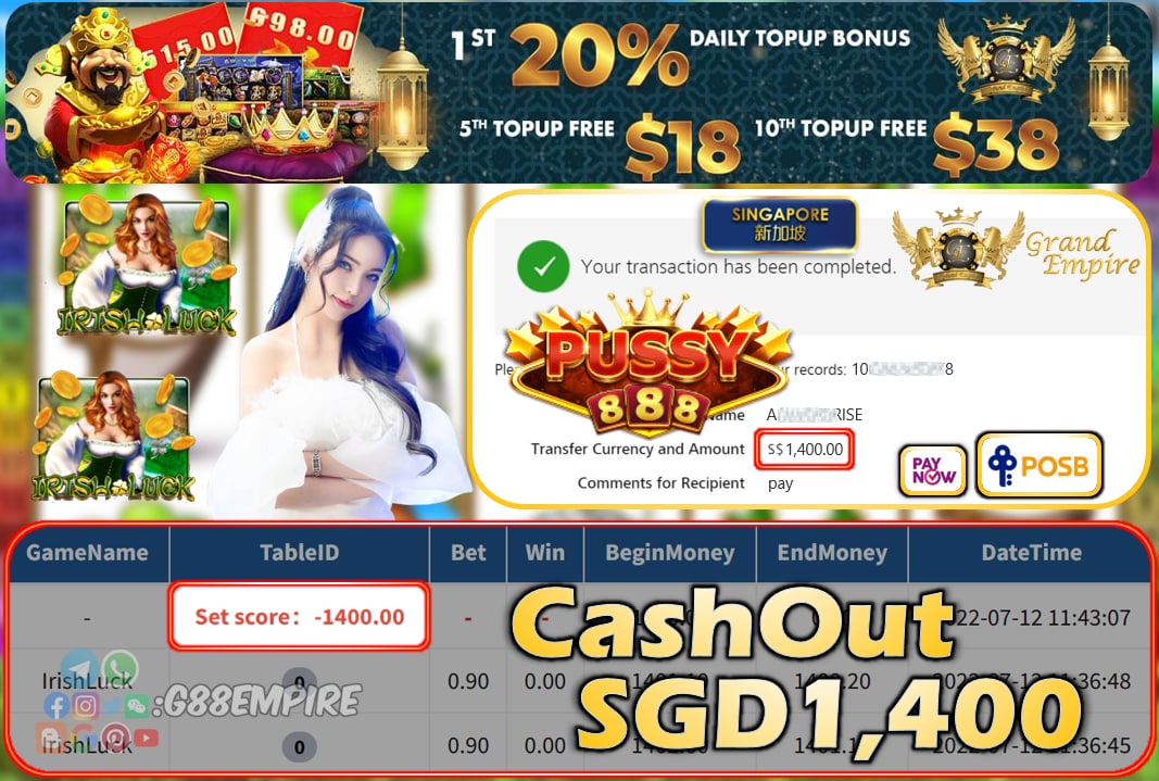 PUSSY888 ~ IRISHLUCK CASHOUT SGD1400 !!!