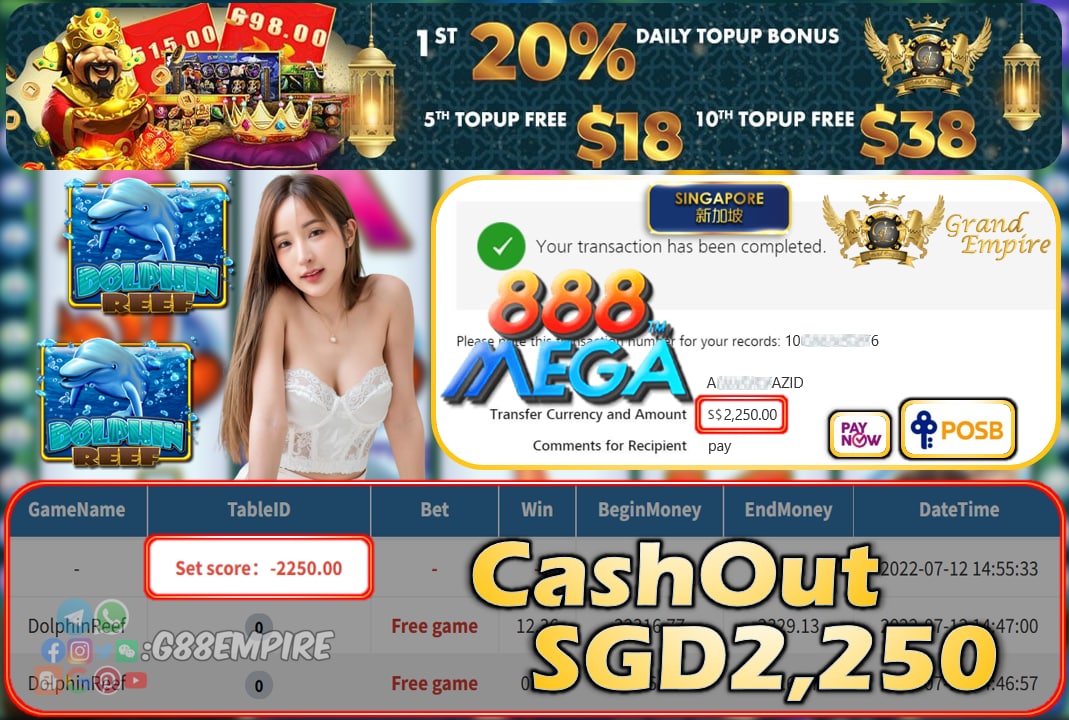 MEGA888 ~ DOLPHINREEF CASHOUT SGD2250 !!!