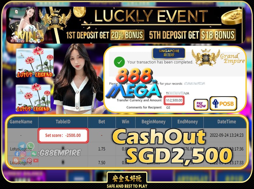 MEGA888 ~ LOTUSLEGEND CASHOUT SGD2500 !!!