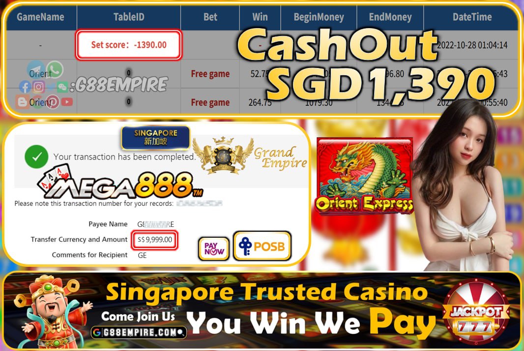 MEGA888 ~ ORIENT CASHOUT SGD1390!!!