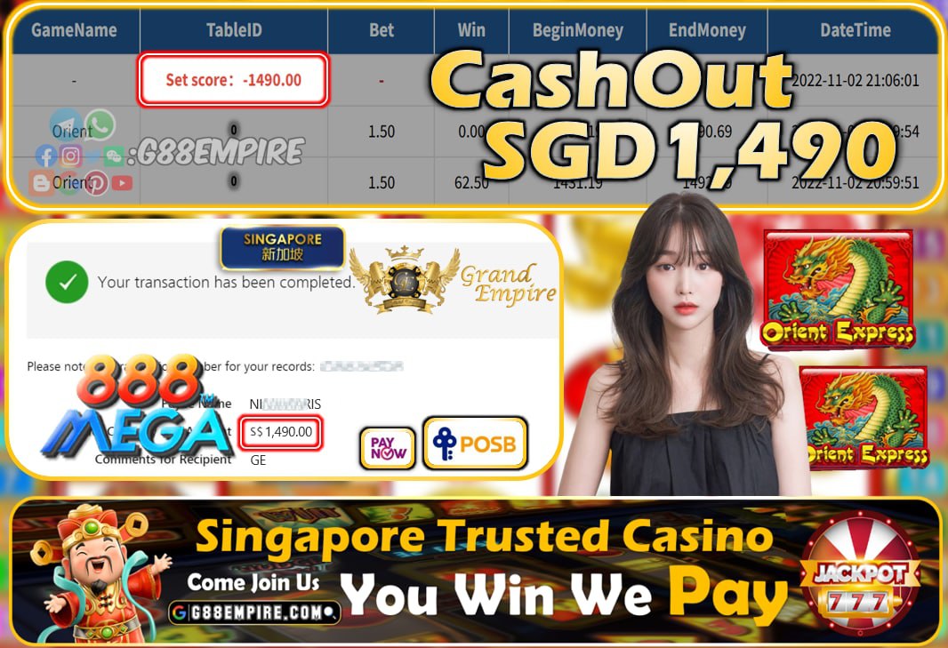 MEGA888 ~ ORIENT CASHOUT SGD1490!!!