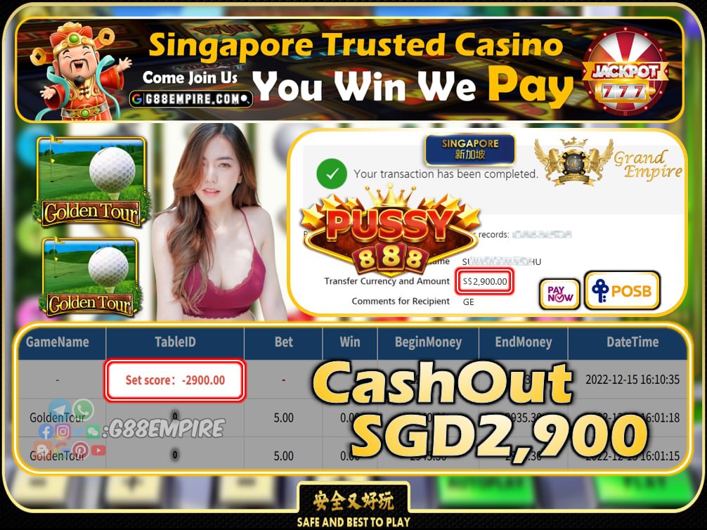 PUSSY888 ~ GOLDENTOUR CASHOUT SGD2900 !!!