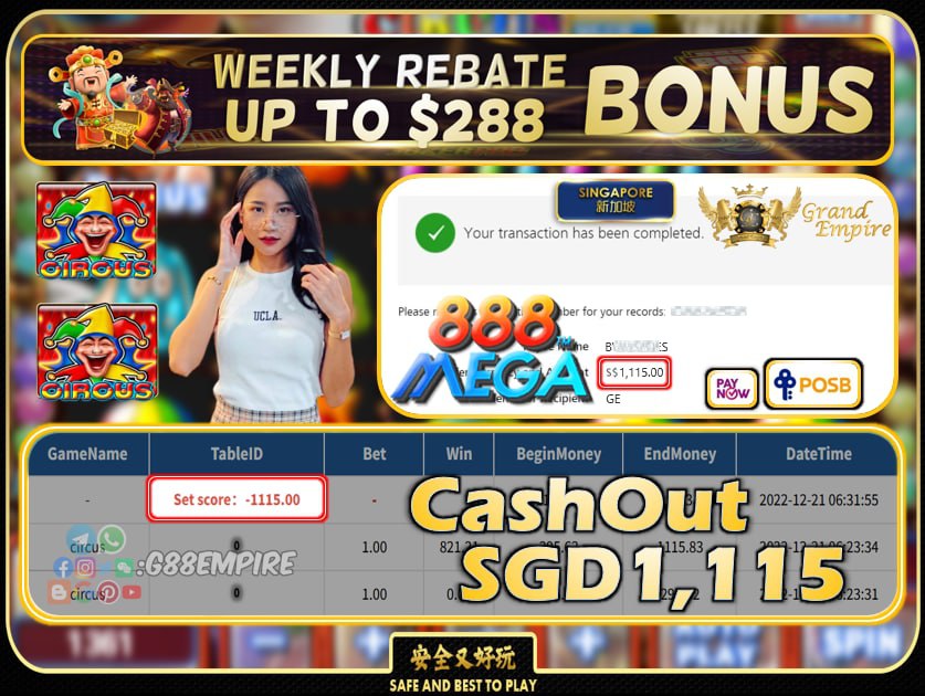 MEGA888 ~ CIRCUS CASHOUT SGD1115 !!!