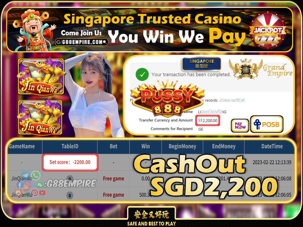 PUSSY888 ~ JINQIANWA CASHOUT SGD2200 !!!