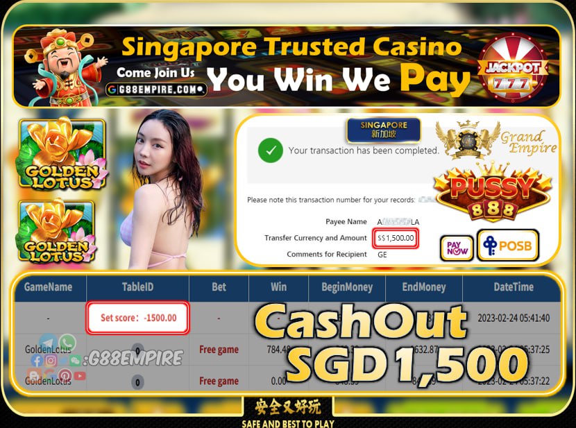 PUSSY888 ~ GOLDENLOTUS CASHOUT SGD1500 !!!