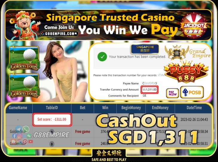 PUSSY888 ~ GOLDENTOUR CASHOUT SGD1311 !!!