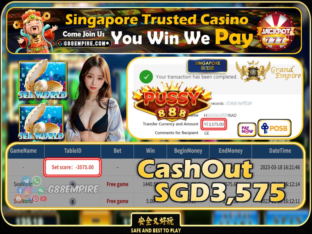 PUSSY888 ~ SEAWORLD CASHOUT SGD3575 !!!