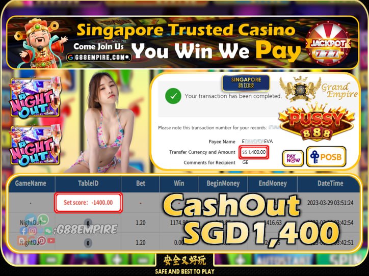 PUSSY888 ~ NIGHTOUT CASHOUT SGD1400!!!