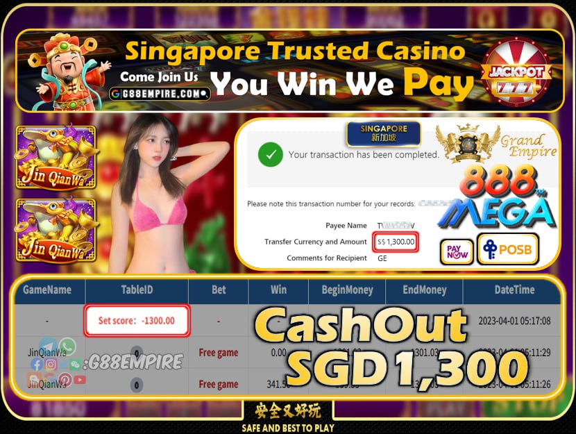 MEGA888 ~JINQIANWA  CASHOUT SGD1300!!!