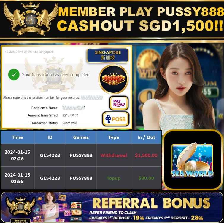 PUSSY888 -  SEAWORLD  CASHOUT SGD1500 !!!