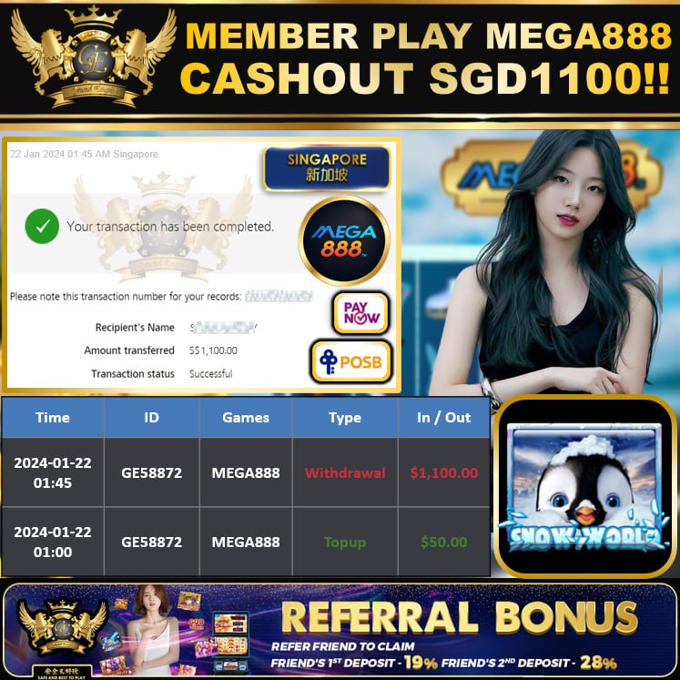 MEGA888 - SNOWWORLD CASHOUT SGD1,100 !!!