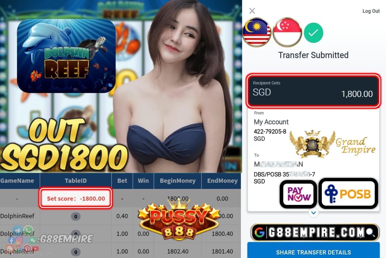 PUSSY888 - DOLPHINREEF CASHOUT SGD1800 !!!