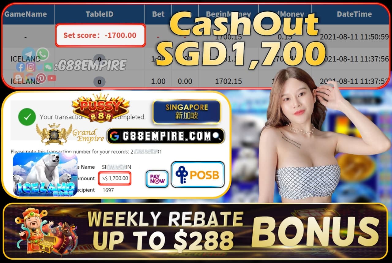 PUSSY888 - ICELAND CASHOUT SGD1700!!!