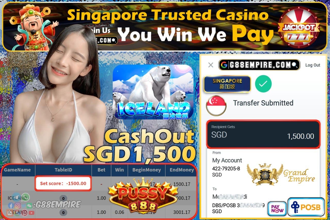 PUSSY888 - ICELAND CASHOUT SGD1500 !!!