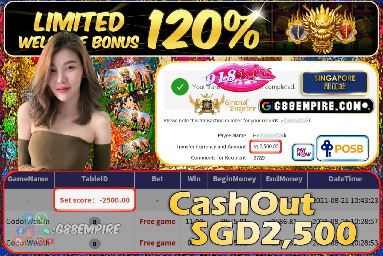 918KISS - GODOFWEALTH CASHOUT SGD2500 !!!