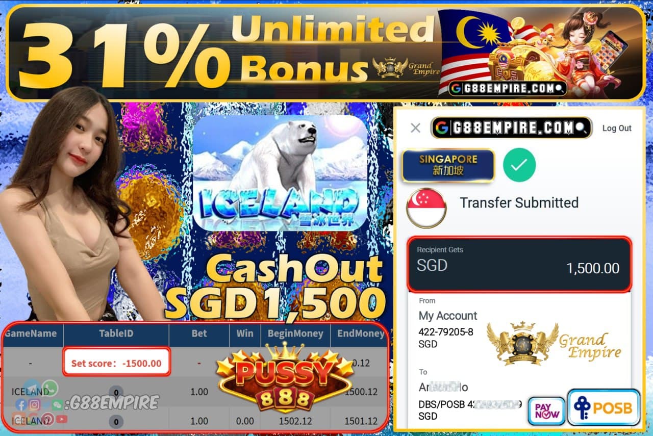 PUSSY888 - ICELAND CASHOUT SGD1500 !!!