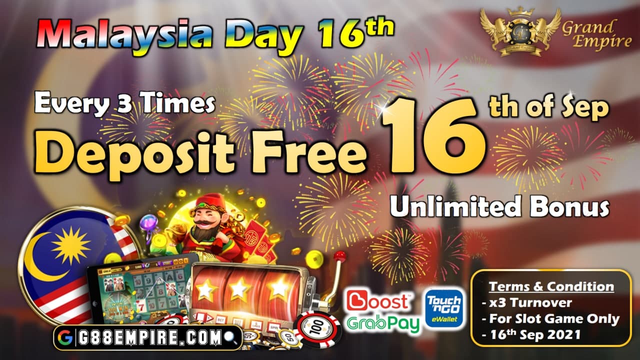 MALAYSIA DAY 16TH  EVERY 3 TIMES DEPOSIT FREE $16 UNLIMITED CLAIM BONUS