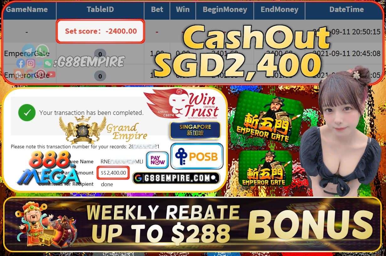 MEGA888 - EMPERORGATE CASHOUT SGD2400 !!!