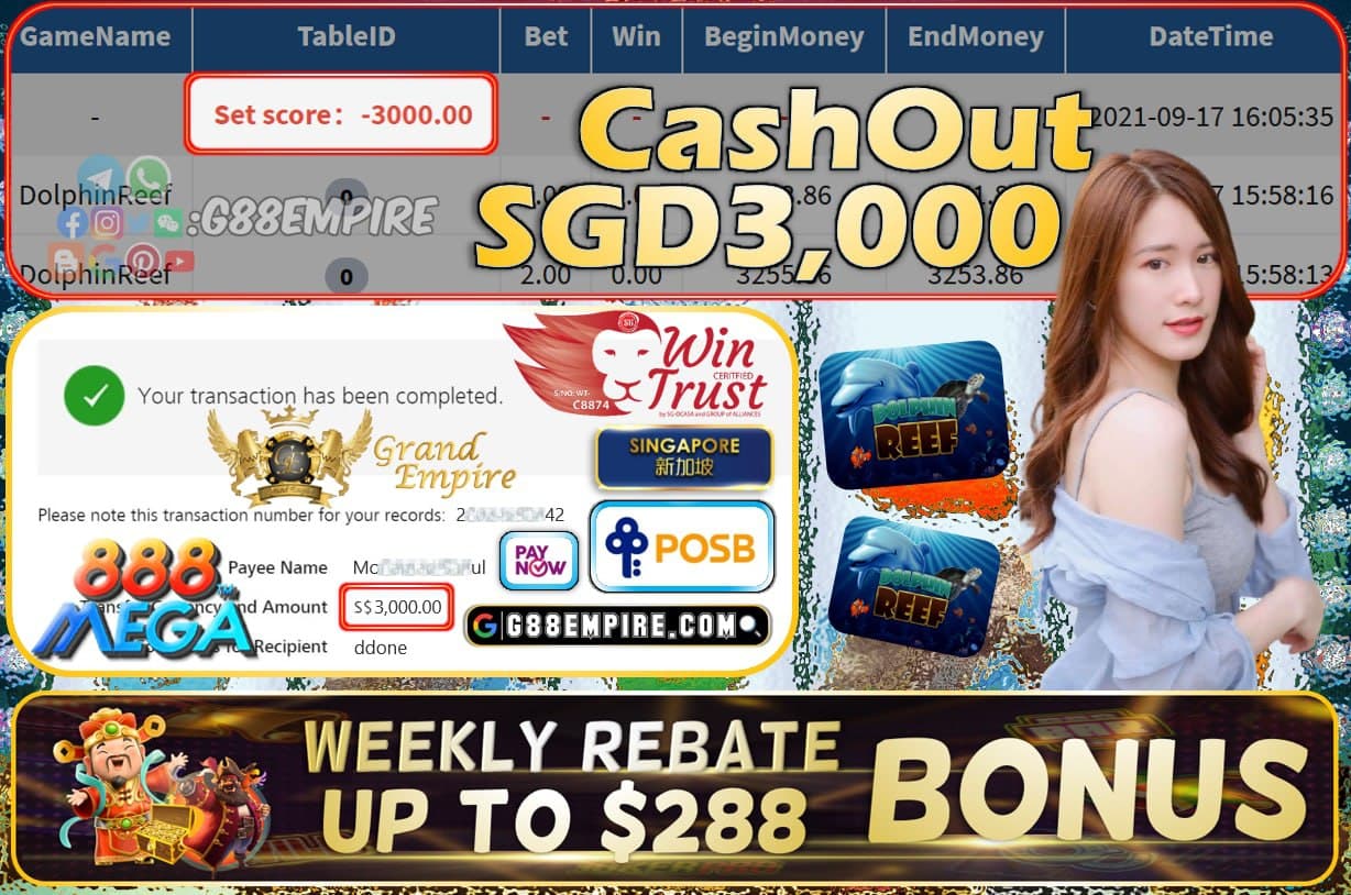 MEGA888 - DOLPHINREEF CASHOUT SGD3000 !!!