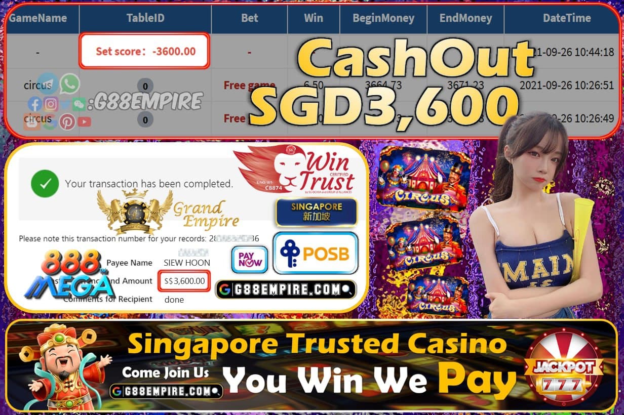 MEGA888 - CIRCUS CASHOUT SGD3600 !!!