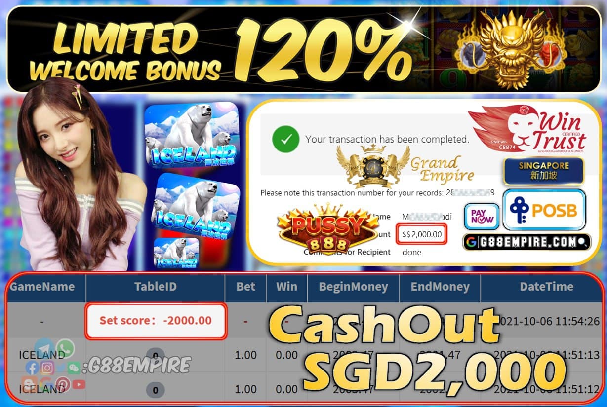 PUSSY888 - ICELAND CASHOUT SGD2000 !!!