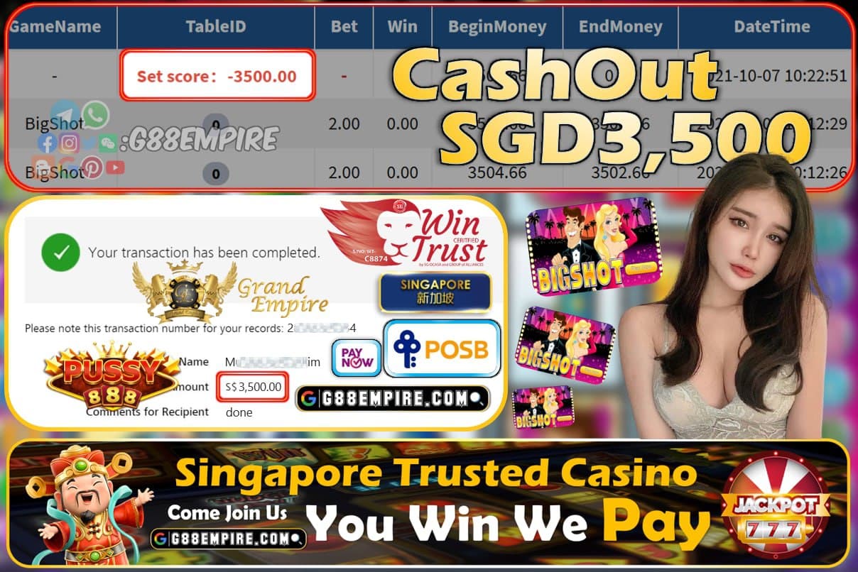 PUSSY888 - BIGSHOT CASHOUT SGD3500 !!!