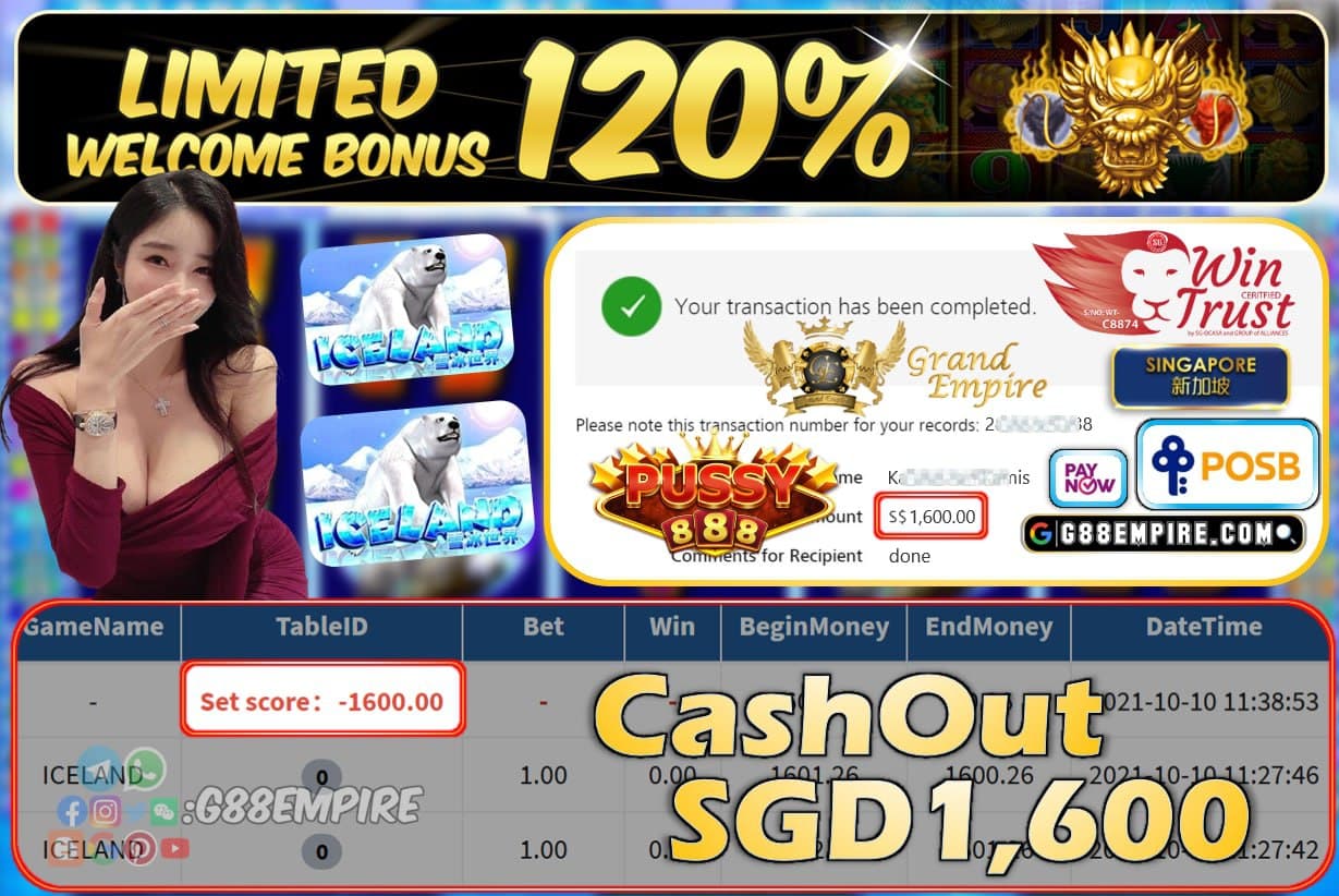 PUSSY888 - ICELAND CASHOUT SGD1600 !!!