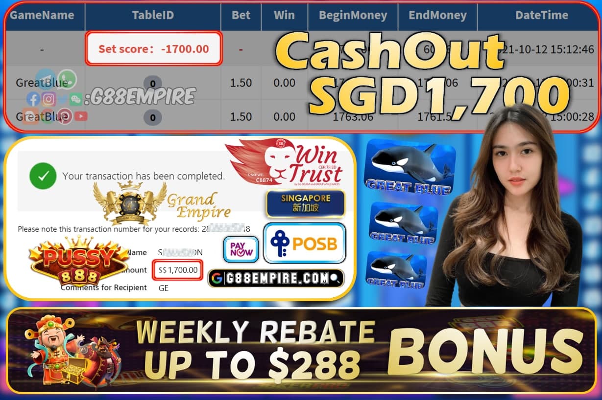 PUSSY888 - GREATBLUE CASHOUT SGD1700 !!!