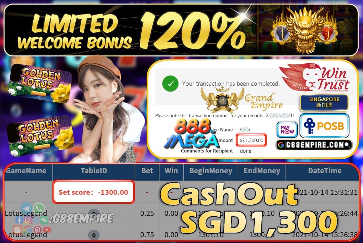 MEGA888 - LOTUSLEGEND CASHOUT SGD1300 !!!