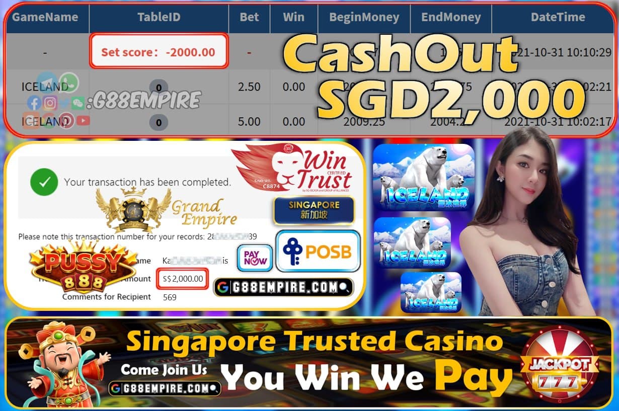 PUSSY888 - ICELAND CASHOUT SGD2000 !!!