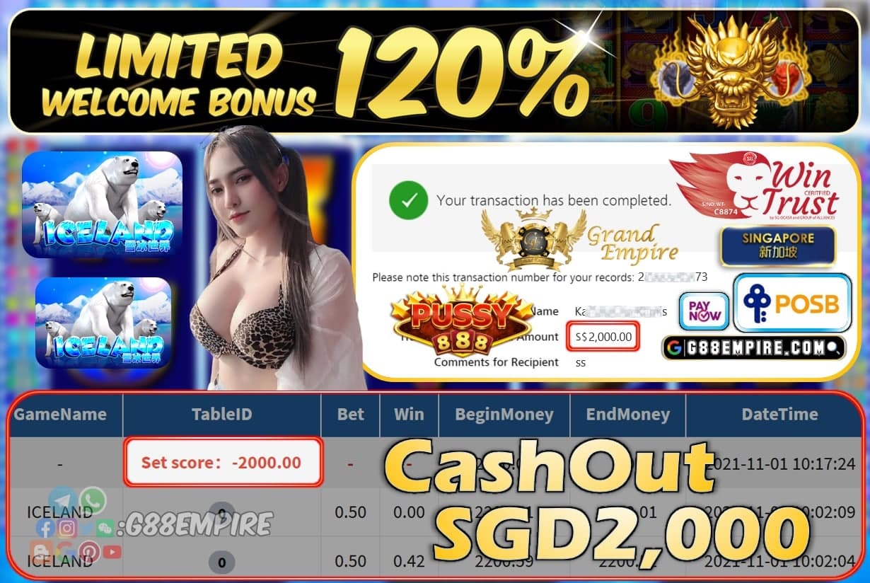 PUSSY888 - ICELAND CASHOUT SGD2000 !!!