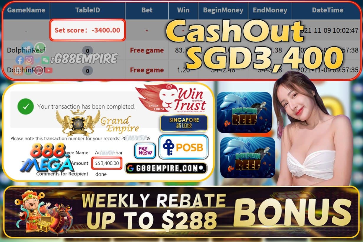 MEGA888 - DOLPHINREEF CASHOUT SGD3400 !!!