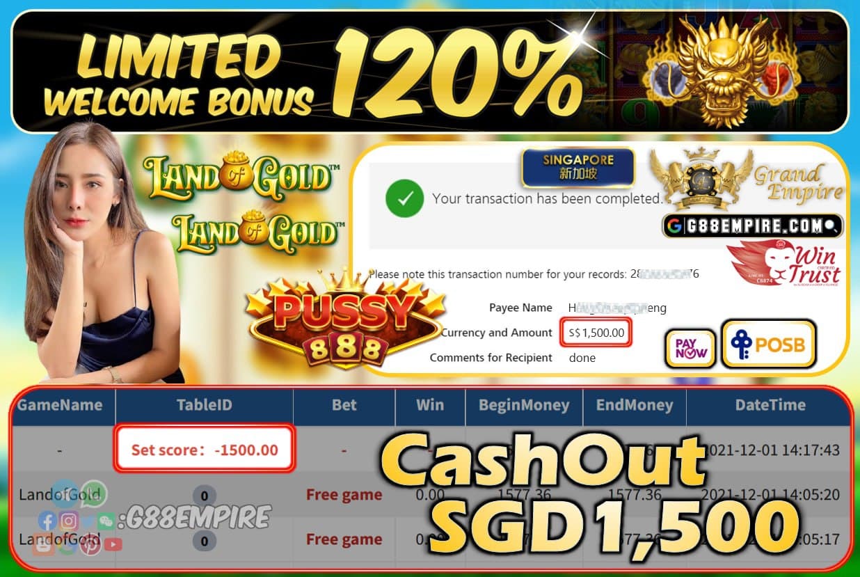 PUSSY888 - LANDOFGOLD CASHOUT SGD1500 !!!