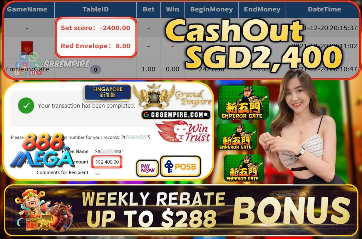 MEGA888 - EMPERORGATE CASHOUT SGD2400 !!!