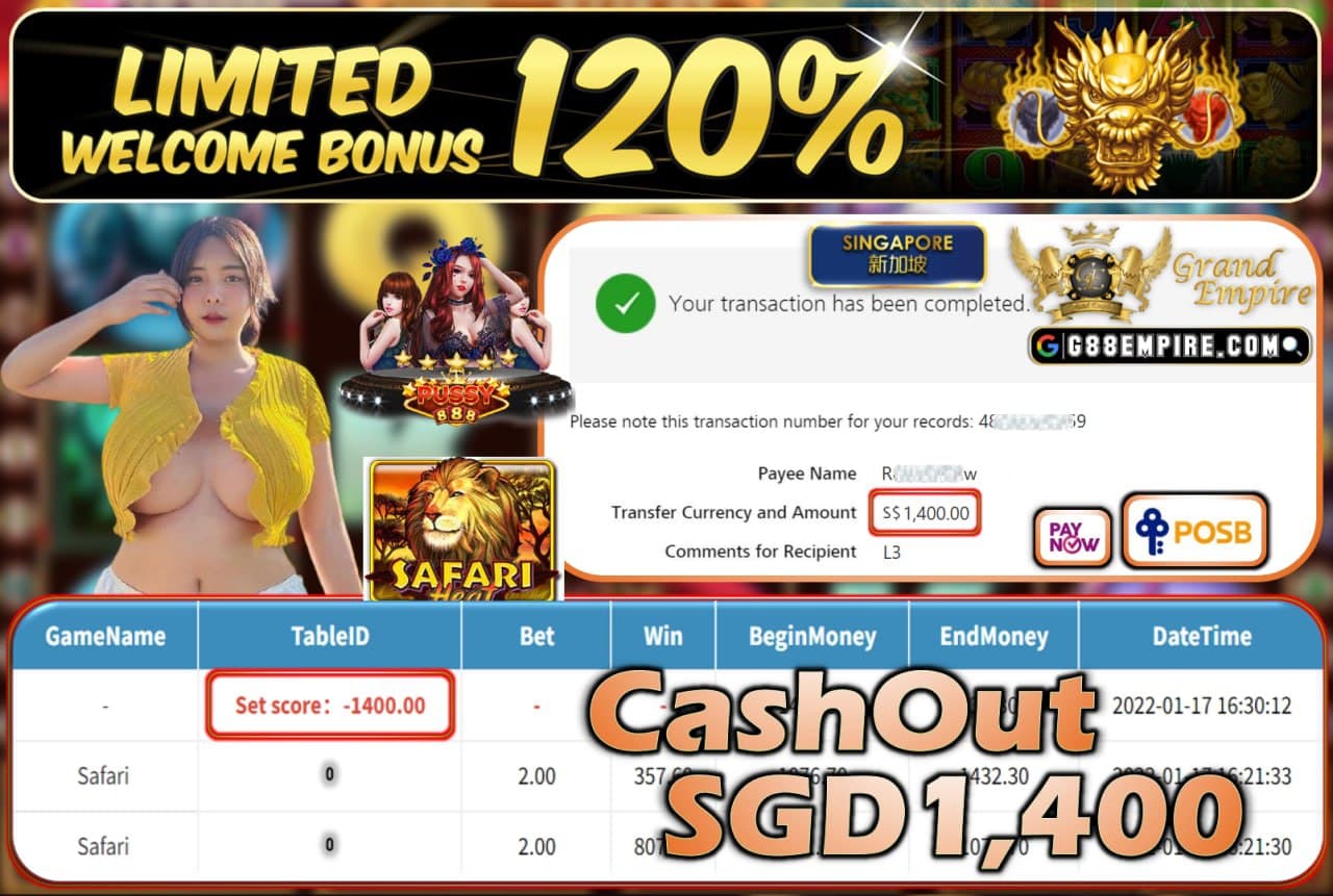 PUSSY888 - SAFARI CASHOUT SGD1.400 !!!